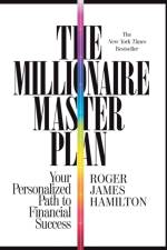 The Millionaire Master Plan af Roger James Hamilton