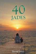 40 Jades af Ziizvan Zelaya
