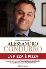 La pizza e pizza - Quattro chiacchiere con Alessandro Condurro af Davide Ippolito