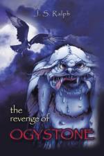Revenge of Ogystone af J S Ralph