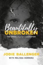 Beautifully Unbroken af Jodie Ballenger