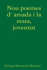 Nou poemes d' amada i la resta, joventut af Enrique Hernandis Martínez