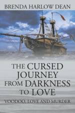Cursed Journey from Darkness to Love af Brenda Harlow Dean