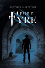 Pure Fyre af Kristalyn A Vetovich