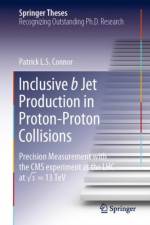Inclusive b Jet Production in Proton-Proton Collisions af Patrick L.S. Connor