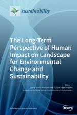 Long-Term Perspective of Human Impact on Landscape for Environmental Change and Sustainability