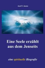 Eine Seele erzahlt aus dem Jenseits af Josef F Justen