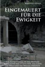 Eingemauert fur die Ewigkeit af Manfred Henze