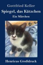 Spiegel, das Katzchen (Grossdruck)