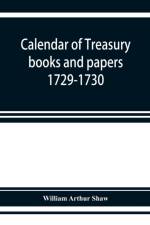 Calendar of treasury books and papers 1729-1730 af William Arthur Shaw