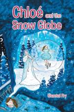Chloe and the snow globe af Chantal Fry