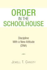 Order in the Schoolhouse af Jewell T Christy