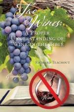 Two Wines af Richard Teachout