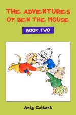 The Adventures of Ben the Mouse: Book Two af Andy Coltart