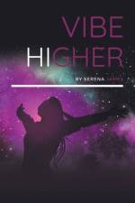 Vibe Higher af Serena James