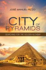 The City of Pyramids af Jose Manuel Rizzo