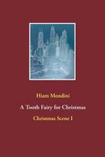 Tooth Fairy for Christmas af Hiam Mondini