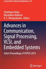 Advances in Communication, Signal Processing, VLSI, and Embedded Systems