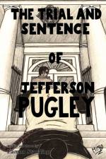 Trial And Sentence Of Jefferson Pugley af Eamon Standing