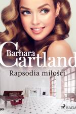 Rapsodia miłości - Ponadczasowe historie miłosne Barbary Cartland af Barbara Cartland