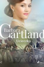 Ucieczka - Ponadczasowe historie miłosne Barbary Cartland af Barbara Cartland