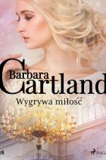 Wygrywa miłość - Ponadczasowe historie miłosne Barbary Cartland af Barbara Cartland