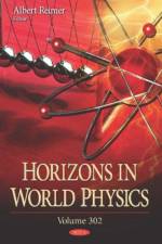 Horizons in World Physics. Volume 302
