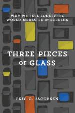 Three Pieces of Glass af E Jacobsen