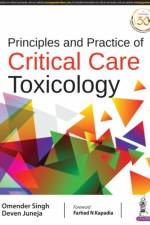 Principles and Practice of Critical Care Toxicology af Omender Singh