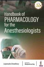 Handbook of Pharmacology for the Anaesthesiologist af Lopamudra Chowdhury