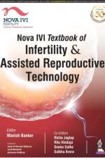 Nova IVI Textbook of Infertility & Assisted Reproductive Technology af Manish Banker
