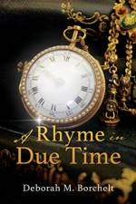 A Rhyme in Due Time af Deborah M Borchelt