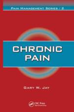 Chronic Pain af Gary W. Jay