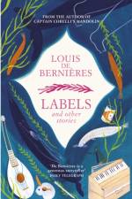 Labels and Other Stories af Louis de Bernieres