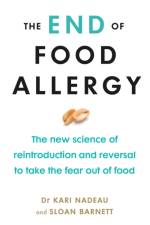 The End of Food Allergy af Kari Nadeau