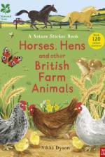 National Trust: Horses, Hens and Other British Farm Animals
