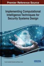 Implementing Computational Intelligence Techniques for Security Systems Design