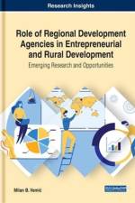 Role of Regional Development Agencies in Entrepreneurial and Rural Development af Milan B. Vemic