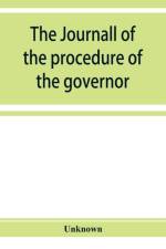 journall of the procedure of the governor and Councill of the province of East New Jersey af Unknown