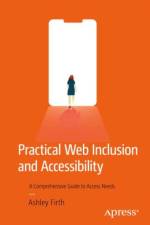 Practical Web Inclusion and Accessibility af Ashley Firth