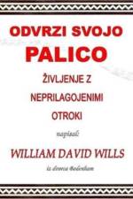 Odvrzi svojo palico - zivljenje z neprilagojenimi otroki af Aleksander Jakopic