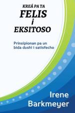 Krea pa ta Felis i Eksitoso af Irene Barkmeyer-Louisa