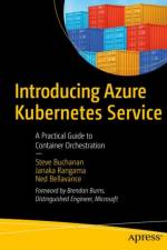 Introducing Azure Kubernetes Service af Steve Buchanan