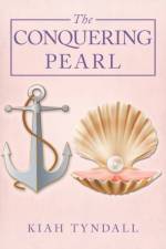 Conquering Pearl af Kiah Tyndall