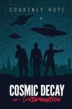Cosmic Decay af Courtney Rachelle Hope