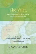 Valet, Aka the Adventures of Will Ferrell and the Scandinavian af Bryan Fletcher