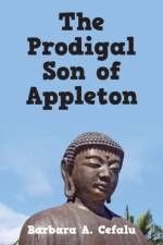 The Prodigal Son of Appleton af Barbara A Cefalu