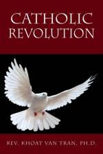 Catholic Revolution af REV Khoat Van Tran