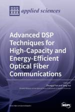 Advanced DSP Techniques for High-Capacity and Energy-Efficient Optical Fiber Communications