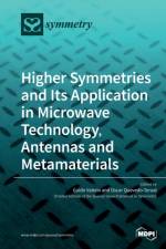 Higher Symmetries and Its Application in Microwave Technology, Antennas and Metamaterials